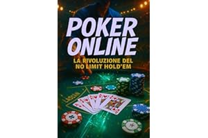 Poker Online: La rivoluzione del No Limit Holdem