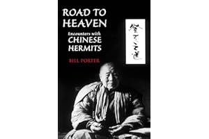 Road to Heaven: Encounters with Chinese Hermits