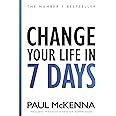 Change Your Life In Seven Days