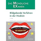 MEX Das mündliche Examen - Bildgebende Verfahren in der Medizin (MEX ...