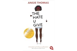 The Hate U Give: Ausgezeichnet mit dem Deutschen Jugendliteraturpreis 2018