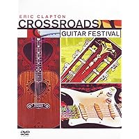 Eric Clapton - Crossroads Guitar Festival 2004 [2 DVDs]