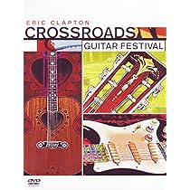 Crossroads: Eric Clapton Guitar Festival 2010 : Robert