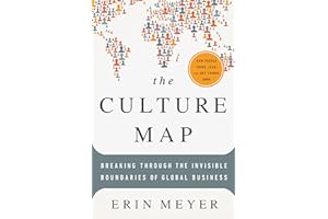 The Culture Map: Breaking Through the Invisible Boundaries of Global Business