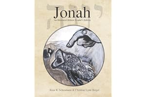 Jonah: An Illustrated Hebrew Reader's Edition: 4 (Hebrew & Aramaic Resources for Exegetical and Theological Studies)