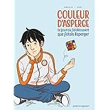 Couleur d'asperge: Le jour où j'ai découvert que j'étais asperger