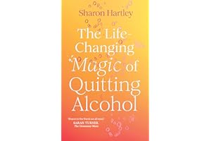 The Life-Changing Magic of Quitting Alcohol