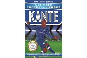 Ultimate Football Heroes: Kante (Midfield Generals 10): Collect them all!