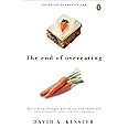 The End of Overeating: Taking Control of Our Insatiable Appetite