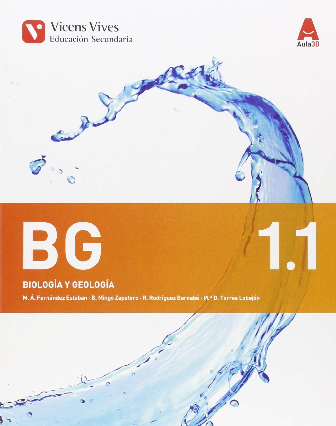 BG 1 BIOLOGIA Y GEOLOGIA AULA 3D: Bg 1. Biología Y Geología. Libro 1, 2 Y 3 Extremadrua. Aula 3D: 000003