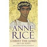 Christ The Lord: Out of Egypt (Christ the Lord 1)