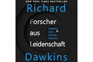 Forscher aus Leidenschaft: Gedanken eines Vernunftmenschen