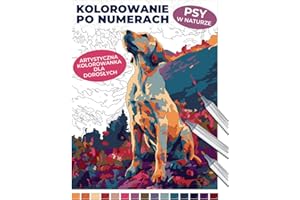 Kolorowanie po numerach: Psy w naturze: Artystyczna kolorowanka dla dorosłych