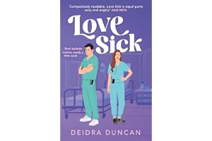 Love Sick: Grey's Anatomy meets The Hating Game in this fiery enemies-to-lovers romcom