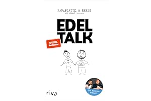 Edeltalk: Das Buch zum Podcast. Das erfolgreiche Podcast-Duo Papaplatte und Reeze erzählt die nostalgischsten, witzigsten und skurrilsten Geschichten von Kindheit bis Erwachsenenalter