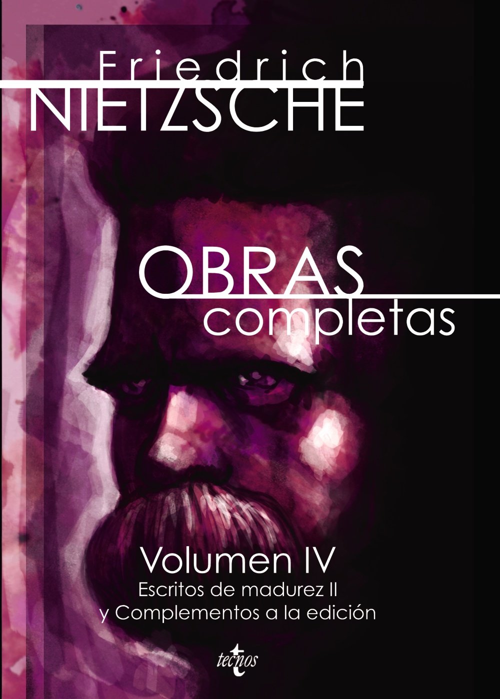Obras completas: Volumen IV. Escritos de madurez II y complementos a la edición