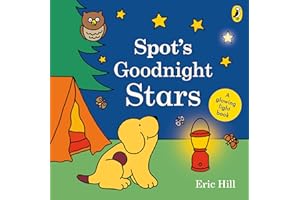 Spot's Goodnight Stars: A glowing light book