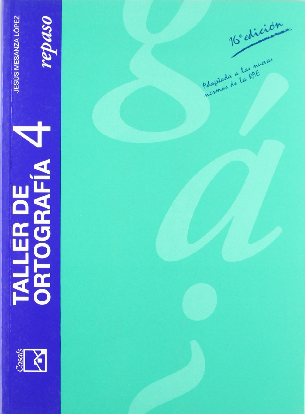 Taller de ortografia: Taller de ortografía 4. Repaso - ESO/Bachillerato