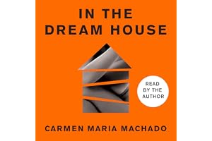 In the Dream House: Winner of The Rathbones Folio Prize 2021