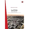 La città. Nuova ediz.