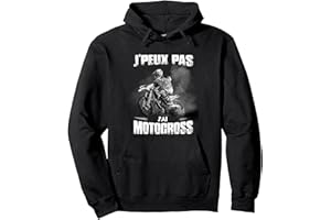 VINTAGE MOTARD MOTO T-SHIRTS J'peux Pas J'Ai Motocross Humour Motard Moto Cross Sweat à Capuche