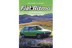 Fiat Ritmo. La rivoluzionaria-The revolutionary. Ediz. bilingue