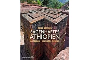 Sagenhaftes Äthiopien: Archäologie, Geschichte, Religion