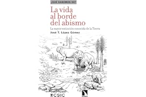 La vida al borde del abismo: La mayor extinción conocida de la Tierra: 156 (Qué sabemos de)