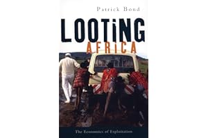 Looting Africa: The Economics of Exploitation