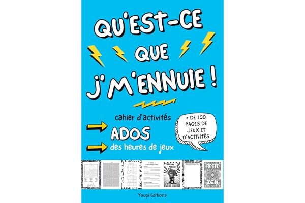 Qu'est-ce que j'm'ennuie ! cahier d'activités ados: livre jeu pour ado de 12-17 ans | + 100 pages de jeux et d'activité | Mots mêlés | Sudoku | ... Enigmes | Espace défouloir Saccage ce carnet