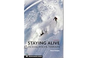 Staying Alive in Avalanche Terrain