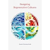 Designing Regenerative Cultures