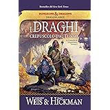 I draghi del crepuscolo d'autunno. Le cronache di Dragonlance (Vol. 1)