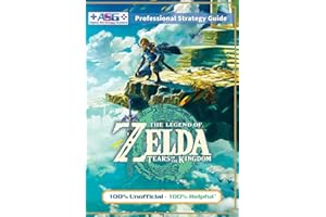 The Legend of Zelda Tears of the Kingdom Strategy Guide Book (Full Color): 100% Unofficial - 100% Helpful Walkthrough