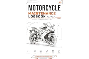 MOTORCYCLE MAINTENANCE LOGBOOK: Service, Repairs & Maintenance Tracker – 35 Complete Service Records, Oil Changes, Chain, Tir