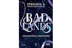 Badlands. Incantevole tentazione