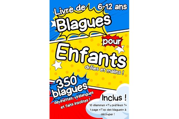 Livre de blagues pour enfants : Plus de 350 blagues, devinettes, faits intéressants, "toc toc" et virelangues drôles et stimulants pour enfants malins ... cadeau | Inclus 10 dilemmes "tu préfères ?"
