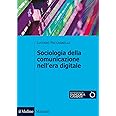 Sociologia della comunicazione nell'era digitale