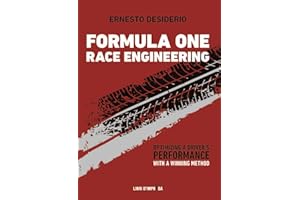 Formula One Race Engineering: Optimizing a Driver’s Performance with a Winning Method