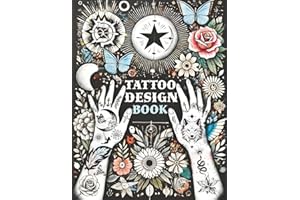 Tattoo Design Book: Over 1500 Original Collections of Tattooing for Beginners with Comprehensive Real Traditional Styles, Minimalist Flash Art ... ... Styles for Both Professionals and Amateurs