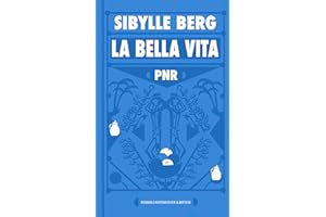 PNR: La Bella Vita: Roman
