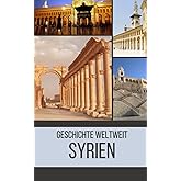 Syrien: Geschichte weltweit