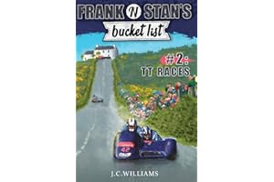 Frank 'n' Stan's Bucket List #2 TT Races