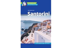 Santorini Reiseführer Michael Müller Verlag: Individuell reisen mit vielen praktischen Tipps (MM-Reisen)