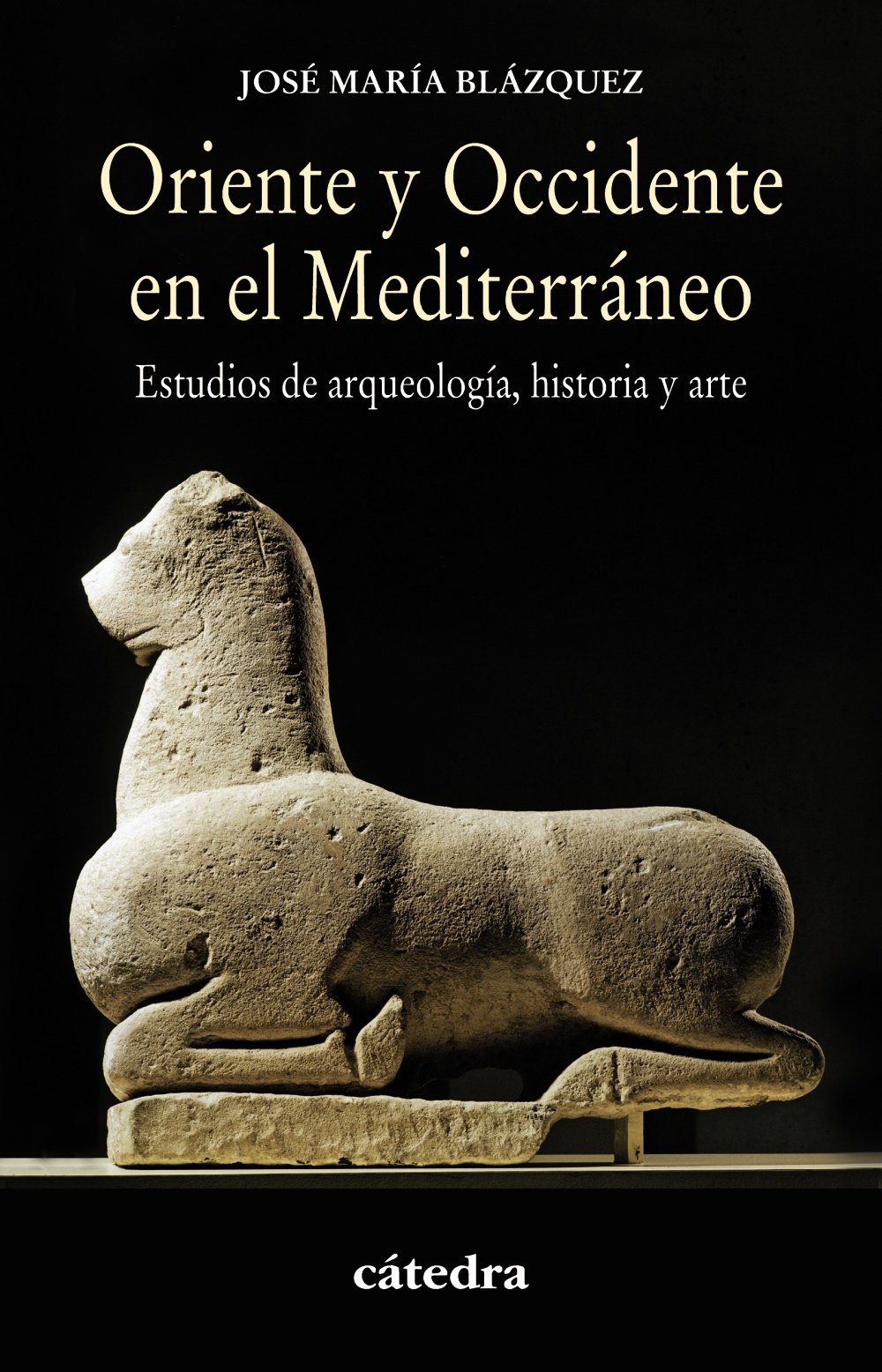 Oriente y Occidente en el Mediterráneo: Estudios de arqueología, historia y arte