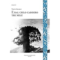 E dal cielo caddero tre mele