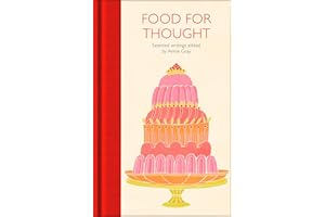 Food for Thought: Selected Writings (Macmillan Collector's Library, 257)