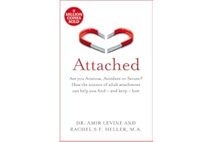 Attached: Are you Anxious, Avoidant or Secure? How the science of adult attachment can help you find – and keep – love