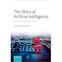 The Ethics of Artificial Intelligence: Principles, Challenges, and