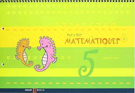 Quadern cinc Pas a Pas Matemàtiques nivell 2 Cicle Infantil